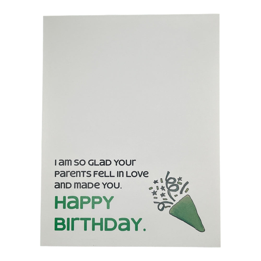 So Glad Your Parents Fell in Love Birthday Card