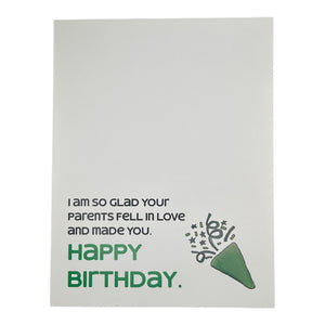So Glad Your Parents Fell in Love Birthday Card