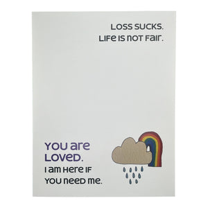 Loss Sucks. Life is not Fair Card.