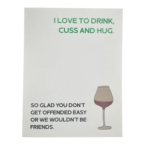 I love to Drink, Cuss and Hug Card