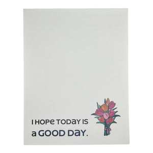 Hope Today is a Good Day Card