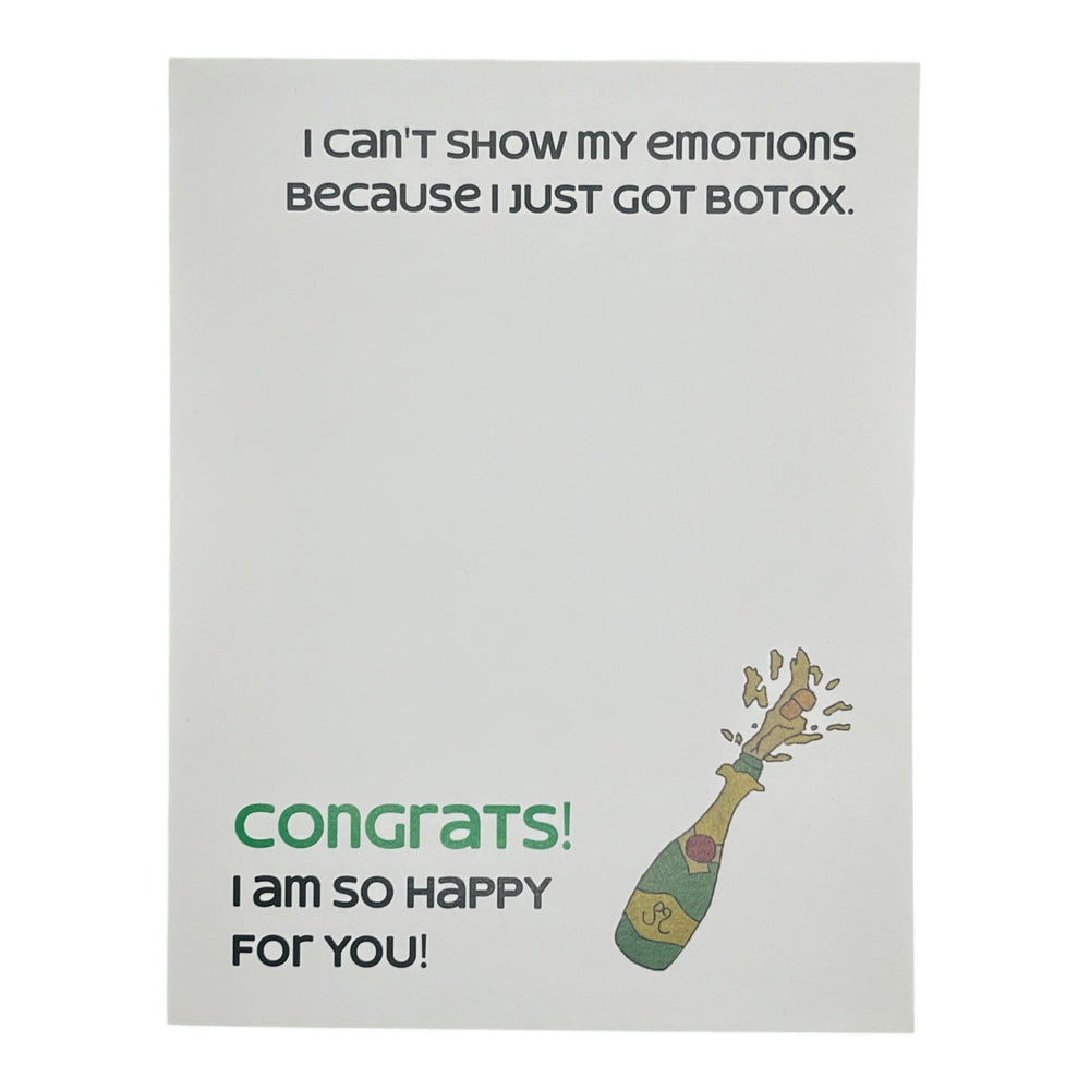 I can't show my emotions. I just got Botox Card