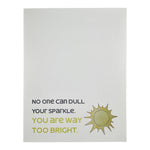 No One can Dull your Sparkle Card