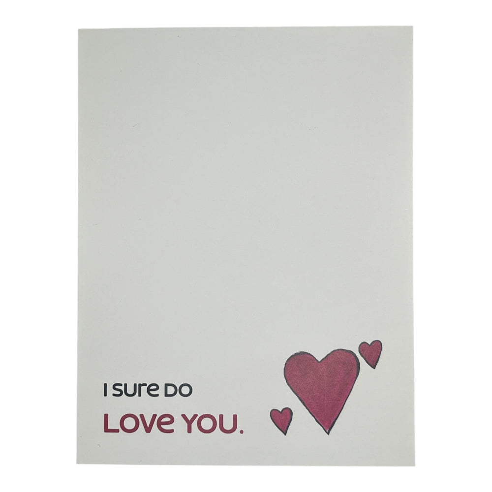 I Sure do Love You Card
