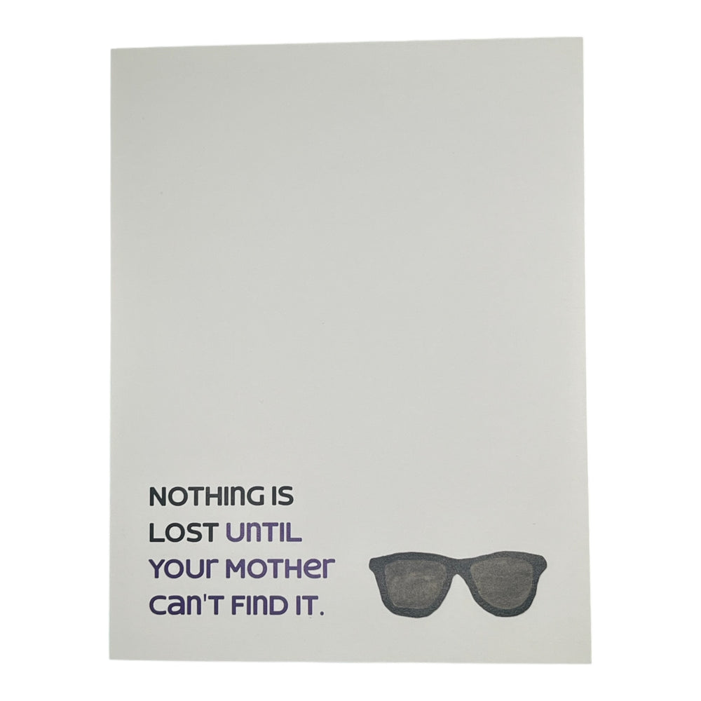 Nothing is Lost till your Mother Can't Find It Card