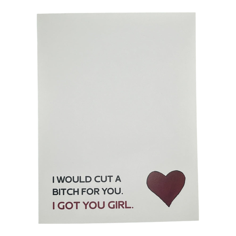 I Would Cut A Bitch For You Card