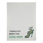 Thanks for Being the Cool Mom Card