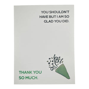 You Shouldn't Have Card