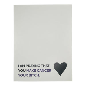 Make Cancer Your Bitch Card