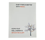 Everything is Better with Magic.