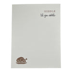 Gobble til' you Wobble Card