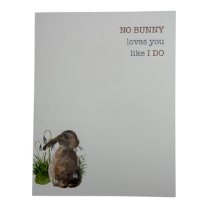 No Bunny loves you like I DO